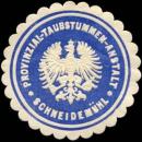 Siegelmarke Provinzial - Taubstummen - Anstalt - Schneidemühl W0226082